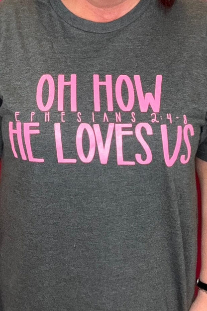 Oh How He Loves Us Graphic Tee MISSY BASIC KNIT K Lane&